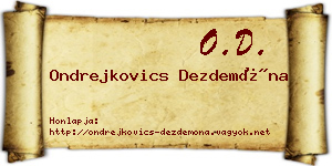 Ondrejkovics Dezdemóna névjegykártya